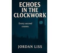 Echoes In The Clockwork