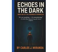 ECHOES IN THE DARK: “It’s not speaking - it’s remembering.” - Dr. Mira Ellan, Research Log 47B, Station Orpheon (THE VOIDBREED CHRONICLES)