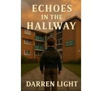 Echoes In The Hallway: 2nd Edition Black and White