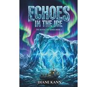 Echoes in the Ice (The Signal Ice Series)
