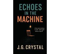 Echoes In The Machine