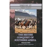 Echoes in the Sand: The British Conquest of Southern Africa Vol 3 Of 8