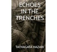ECHOES IN THE TRENCHES