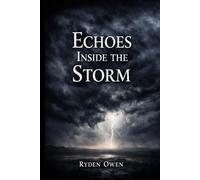 Echoes Inside The Storm