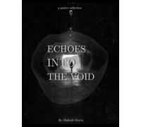 Echoes Into The Void