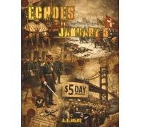 Echoes: January 5: A Coloring Journey Through January 5th in History (Echoes: A Coloring Journey Through History)