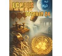 Echoes: October 24: A Coloring Journey Through October 24th in History (Echoes: A Coloring Journey Through History)