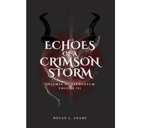 Echoes of a Crimson Strom