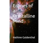 Echoes of a Crystalline Mind