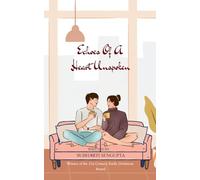 Echoes of a Heart Unspoken (Edition1st)