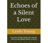 Echoes of a Silent Love: A Journey Through Separation, Secrets, and the Unbreakable Bonds of Family