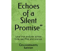 Echoes of a Silent Promise”: Love that endures across time, sacrifice, and silence.