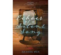 Echoes of a Silent Song: A Novel 1