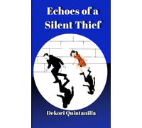 Echoes of a Silent Thief