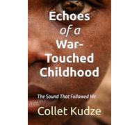 Echoes of a War-Touched Childhood: The Sound That Followed Me