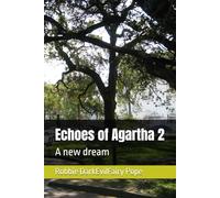 Echoes of Agartha 2: A new dream (Agartha Chronicles)