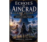 Echoes of Aincrad game guide: Advanced Tips, Smart Strategies, and Practical Gameplay Insights