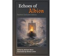 Echoes of Albion: Recaptured Tales from Ancient Briton (New American Mythos)