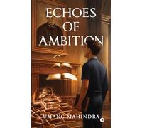 Echoes of Ambition
