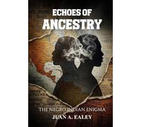 Echoes of Ancestry: The Negro Indian Enigma