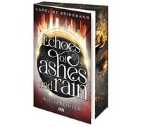 Echoes of Ashes and Rain - Die Vereinten: Abschluss der YA-Dystopie erstmals im hochwertigen Paperback mit limitiertem Farbschnitt: 2