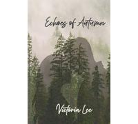 Echoes of Autumn: A Fractured Seasons Trilogy Book 2