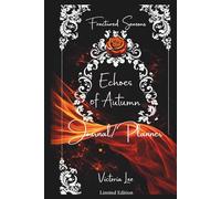 Echoes of Autumn Daily Planner & Journal: (Fractured Seasons Trilogy)
