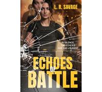 Echoes of Battle: In Silence, The Echoes Are The Loudest (Branded by Shadows)