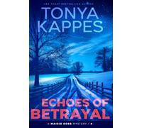 Echoes of Betrayal: 4 (Maisie Doss Mystery)