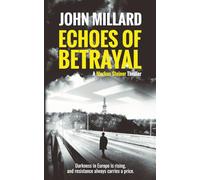 Echoes of Betrayal (Markus Steiner)