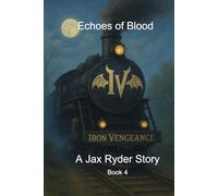 Echoes of Blood: A Jax Ryder Story