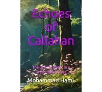Echoes of Callahan: The Curious Heart in a Green Hills Village