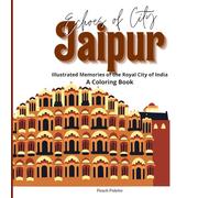Echoes of City : Jaipur: Illustrated Memories of the Royal City of India - A Coloring Book