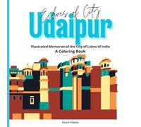 Echoes of City : Udaipur: Illustrated Memories of the City of Lakes of India - A Coloring Book