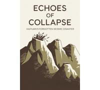 Echoes of Collapse: Haiyuan’s Forgotten Seismic Disaster