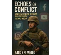 Echoes of Conflict: Understanding Modern War Through Social Media