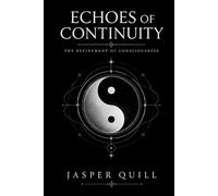 Echoes of Continuity: The Refinement of Consciousness