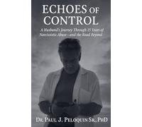 Echoes of Control: 1 (Narcissistic Wifes)