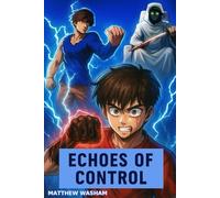 Echoes of Control: 1 (The Controllers)