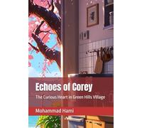 Echoes of Corey: The Curious Heart in Green Hills Village