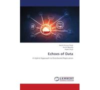 Echoes of Data: A Hybrid Approach to Distributed Replication