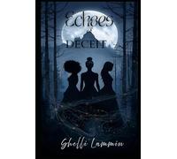 Echoes of Deceit: 2 (The Cahill Chronicles)