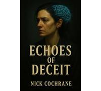 Echoes of Deceit