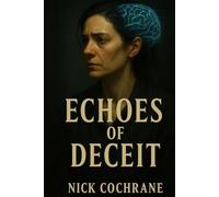Echoes of Deceit