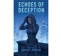 Echoes of Deception: 2 (Cipher Shadows)