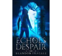 Echoes of Despair