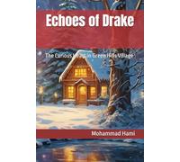 Echoes of Drake: The Curious Heart in Green Hills Village