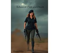 Echoes of Dust and Deceit
