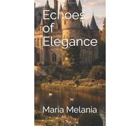 Echoes of Elegance
