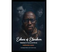 Echoes of Elsewhere: To carry the pain, divide the bearer. But now the echoes are waking up.